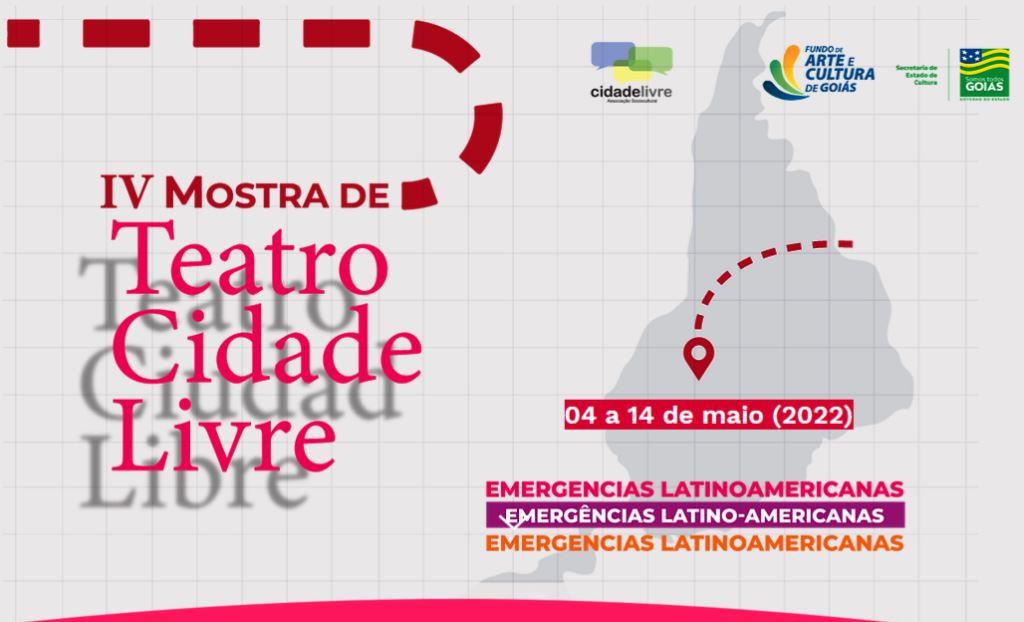 Acontece em maio a “IV Mostra de Teatro Cidade Livre – Emergências Latino-americanas”