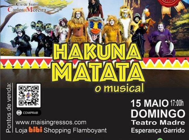 “Hakuna Matata – O Musical” no Teatro Madre Esperança Garrido