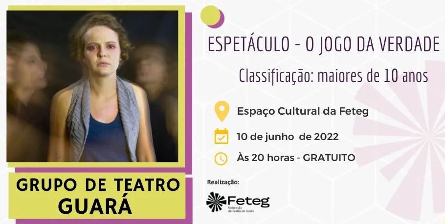 Grupo de Teatro Guará apresenta “O Jogo da Verdade”, nesta sexta-feira, 10 de julho