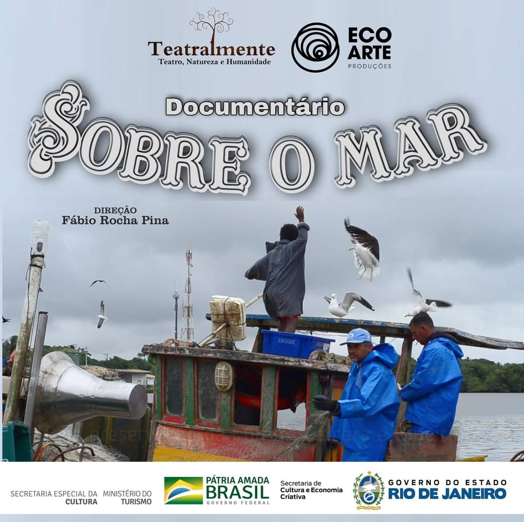 Teatralmente apresenta o seu Documentário “Sobre o Mar – Teatro para todas as idades pela preservação da cultura caiçara e ribeirinha””