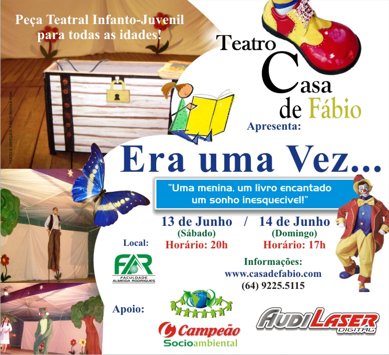 Restreia em Rio Verde o espetáculo “Era uma Vez…” do Teatro Casa de Fábio