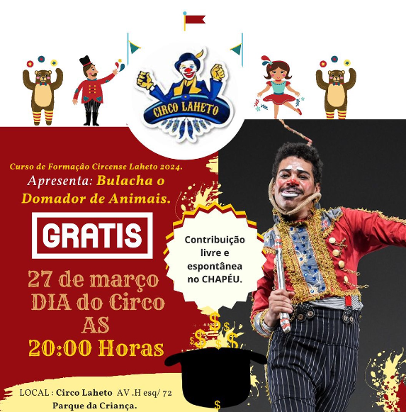 “Bulacha, o Domador de Animais” com entrada gratuita no Circo Laheto