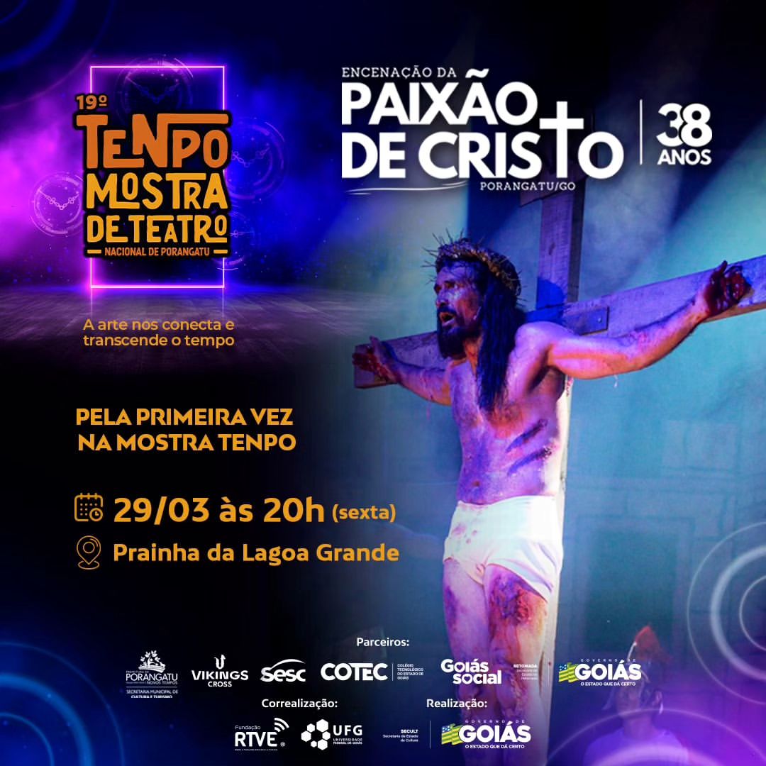 Paixão de Cristo na Mostra de Teatro Nacional de Porangatu (TeNpo)!